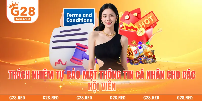 Trách nhiệm tự bảo mật thông tin cá nhân cho các hội viên